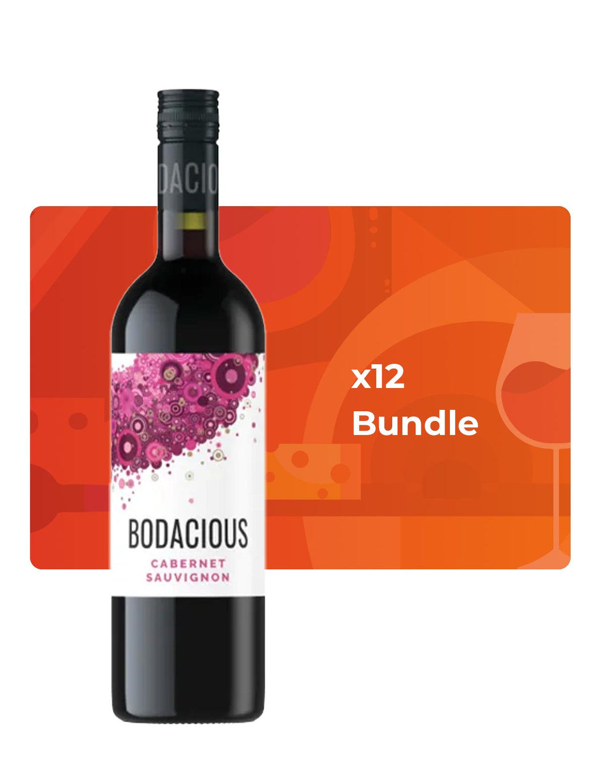 Bodacious Cabernet Sauvignon - Bundle & Save