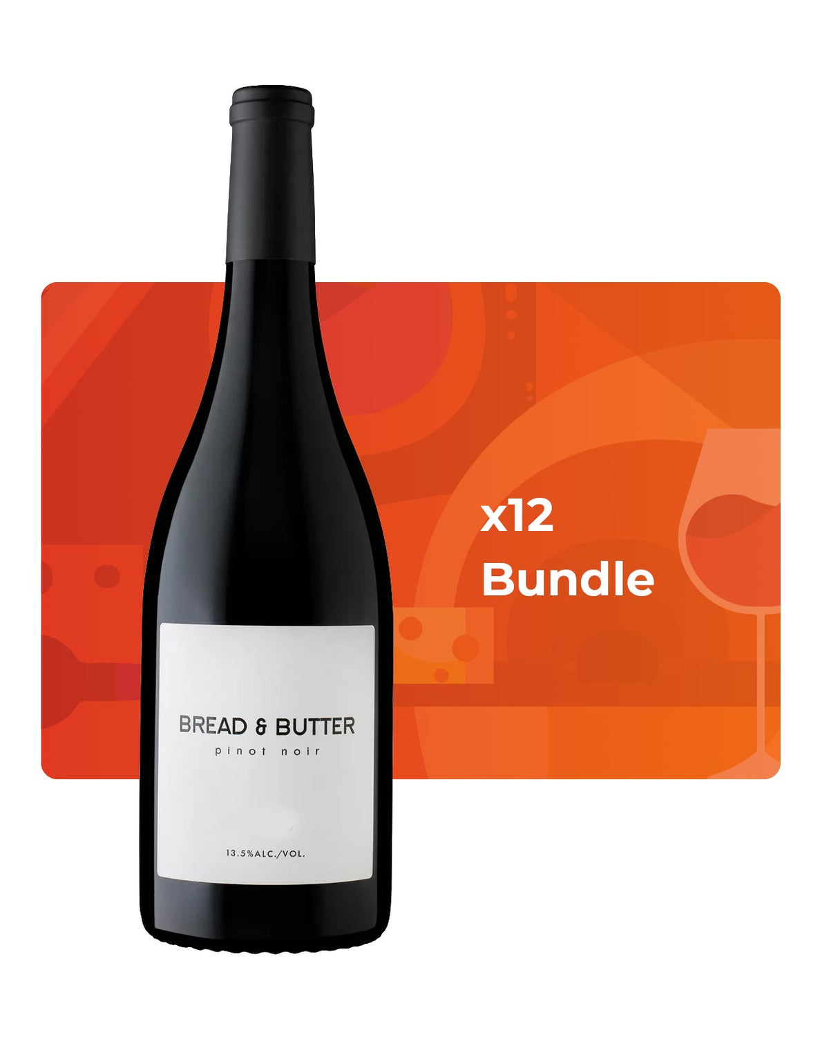 Bread & Butter Pinot Noir - Bundle & Save